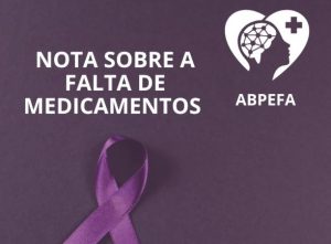 Leia mais sobre o artigo Nota ABPEFA – Falta medicamentos