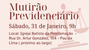 Leia mais sobre o artigo ASSOCIAÇÃO REALIZA EM PARCERIA MUTIRÃO PREVIDENCIÁRIO